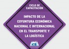 Encuentro de Coyuntura: Impacto de la Economía Nacional e Internacional en el Transporte y la Logística